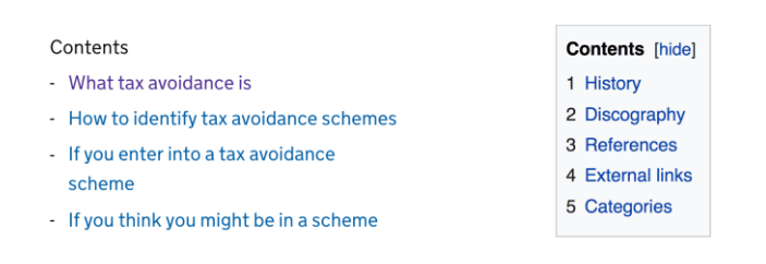 Les tables de contenu de Gov.uk sont minimales avec des tirets comme styles de liste. Wikipedia propose une boîte grise bordée d'éléments numérotés. Les deux sont étiquetés contenus.