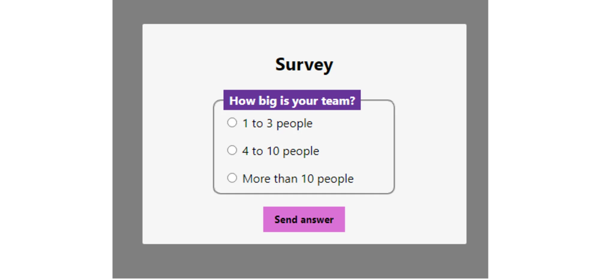 Une modale avec le titre 'Survey' et une question disant 'Combien de personnes compte votre équipe?' et trois options de réponse sous forme de boutons radio: 1 à 3 personnes, 4 à 10 personnes, et plus de 10 personnes. En-dessous, il y a un bouton avec un intitulé 'Envoyer la réponse'